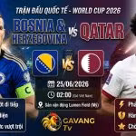 Nhận định trận đấu Bosnia vs Qatar vòng bảng World Cup 2026, hình ảnh đối đầu trực tiếp giữa Edin Dzeko và Akram Afif cập nhật mới nhất từ Gavang TV.